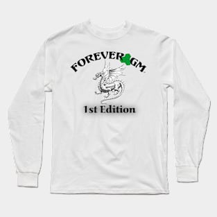 Forever GM - 1st edition Long Sleeve T-Shirt